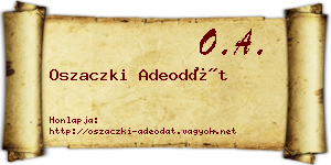 Oszaczki Adeodát névjegykártya